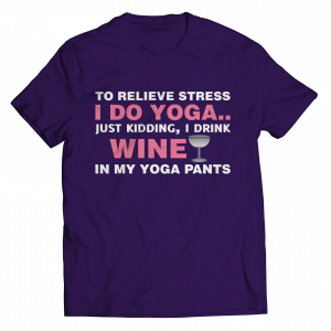 Yoga and Wine Shirt -Yoga and Wine T-Shirt - Funny Yoga Shirt - Yoga T-Shirt – Yoga Shirt - Yoga Gifts Gallery